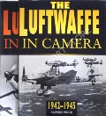 The Luftwaffe in Camera by PRICE, Alfred 